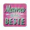 Untersetzer 3D Mama ist die Beste