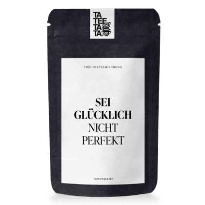 Sei Glücklich nicht Perfekt Früchteteemischung 25g
